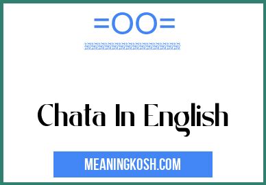 chata meaning in english|chata spanish to english.